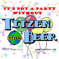 It's not a party without Titzen Beer
